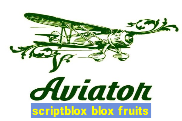 scriptblox blox fruits